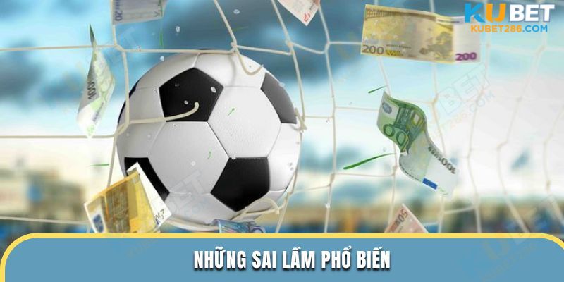 Những sai lầm phổ biến
